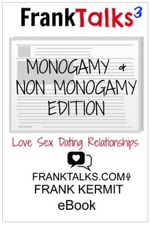 MONOGAMY AND NON MONOGAMY EDITION VOLUME 3  BY FRANK KERMIT