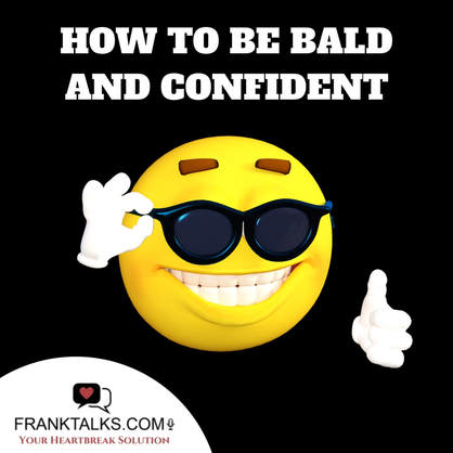 How To Be Bald And Confident Meme