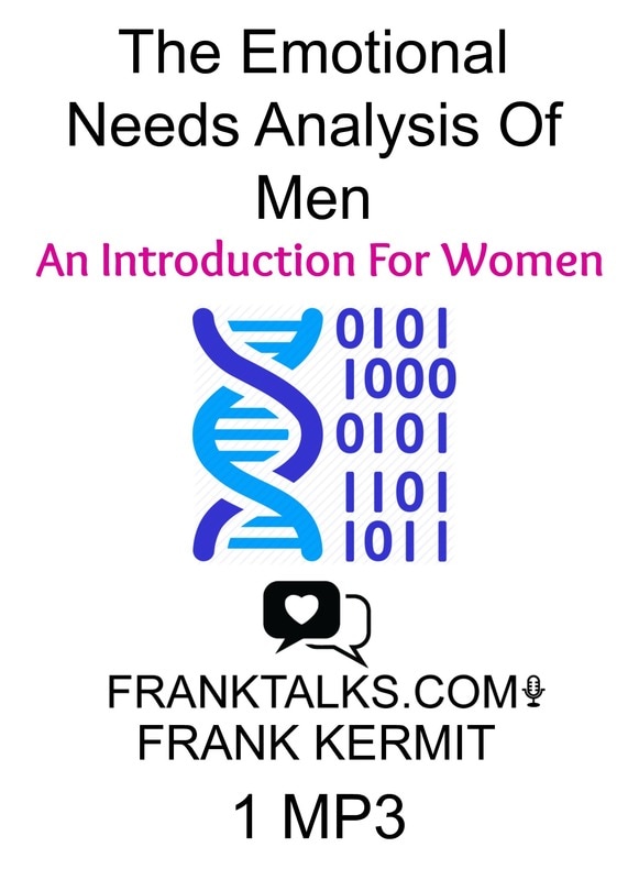 emotional needs analysis of men - intro for women audio mp3