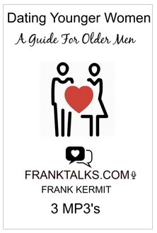 DATING YOUNGER WOMEN A GUIDE FOR OLDER MEN BY FRANK KERMIT