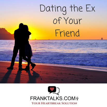 the ex of your friend